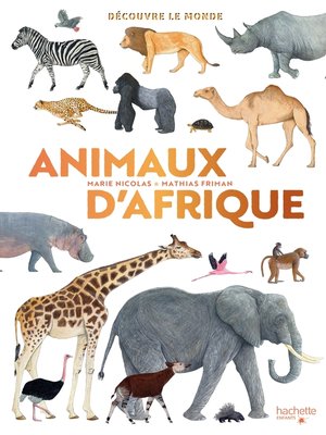 cover image of Découvre le monde--Animaux d'Afrique